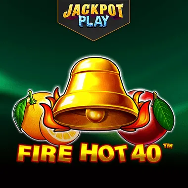 Fire Hot 40 Jackpot Play
